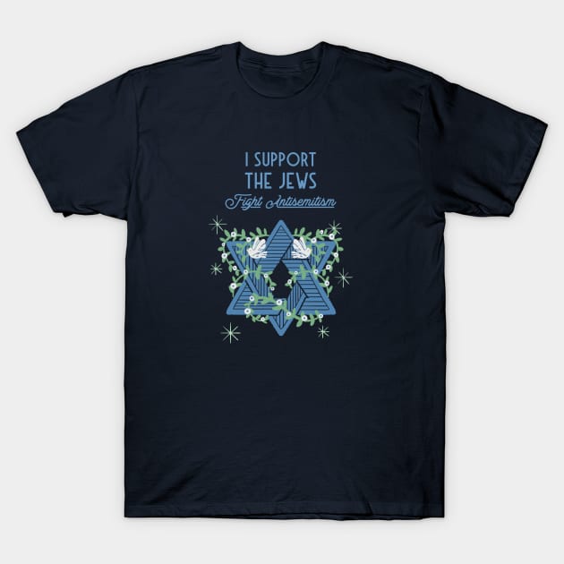 Support the Jews T-Shirt by LiunaticFringe